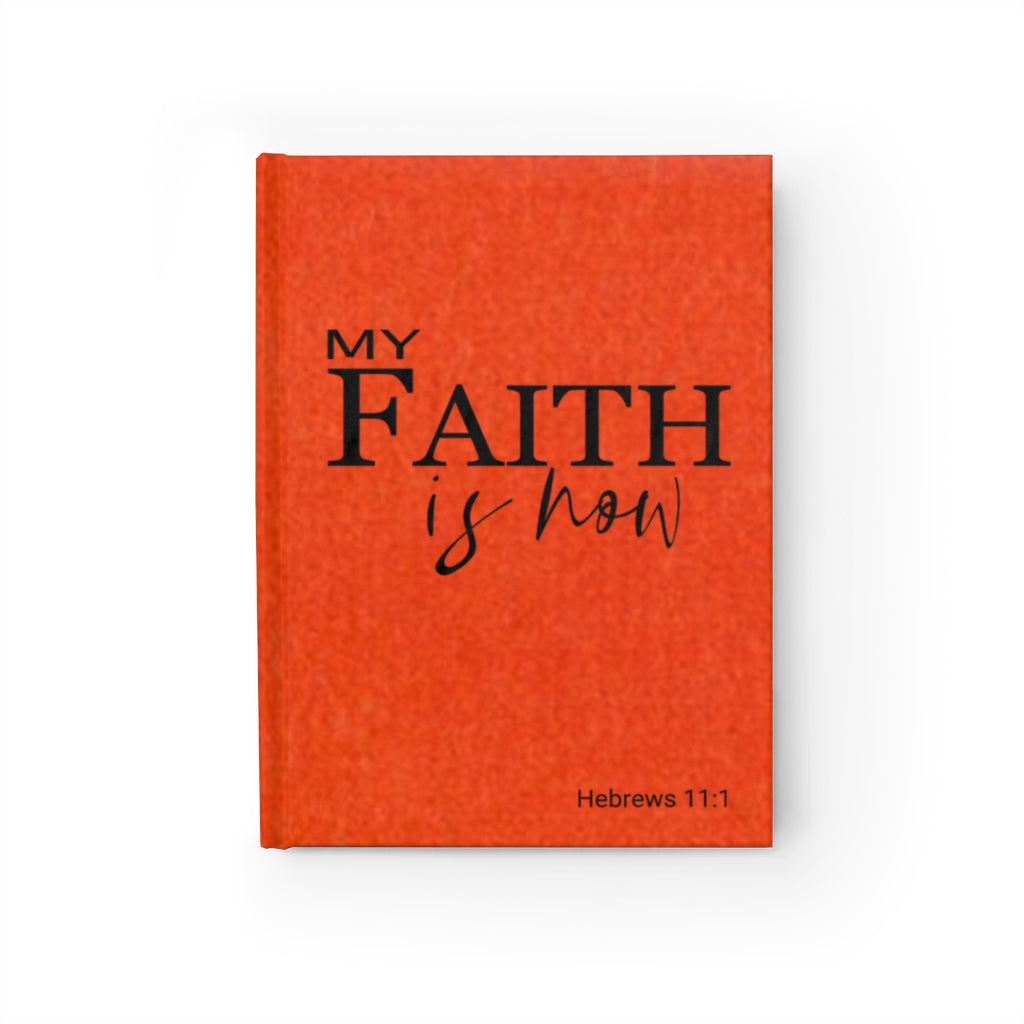 My Faith Is Now Hebrews 11:1 Journal- Ruled Line