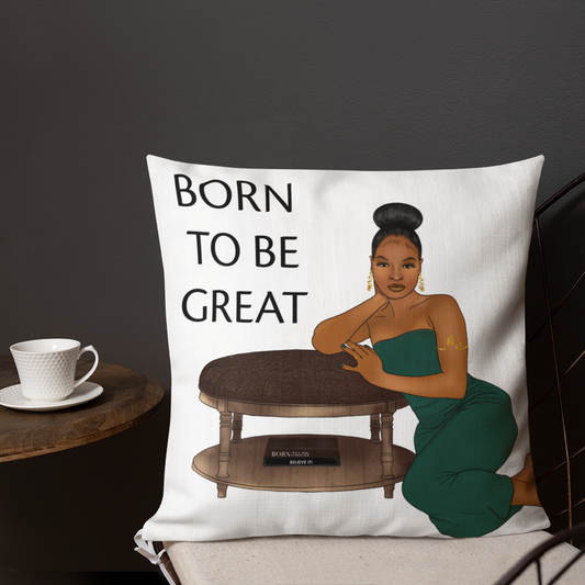 Born To Be Great Pillow