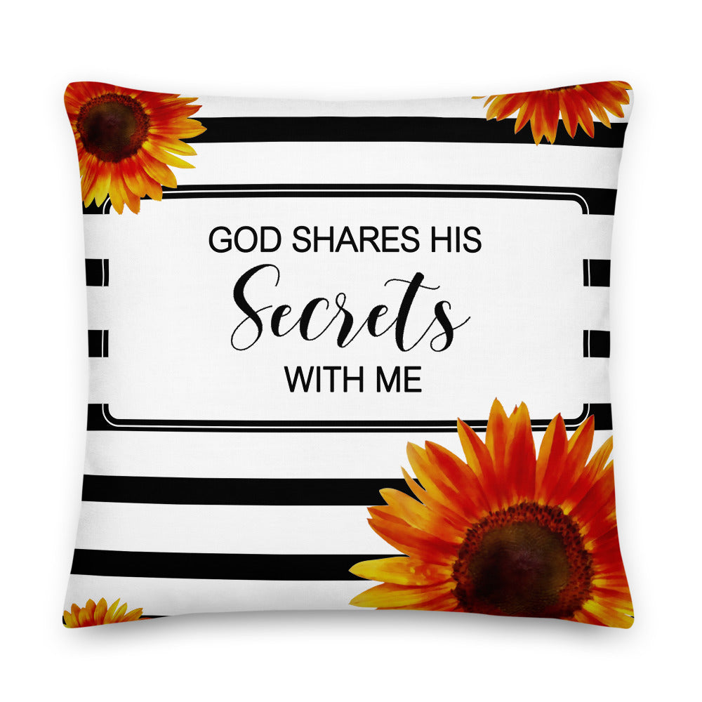 God Shares His Secrets Pillow