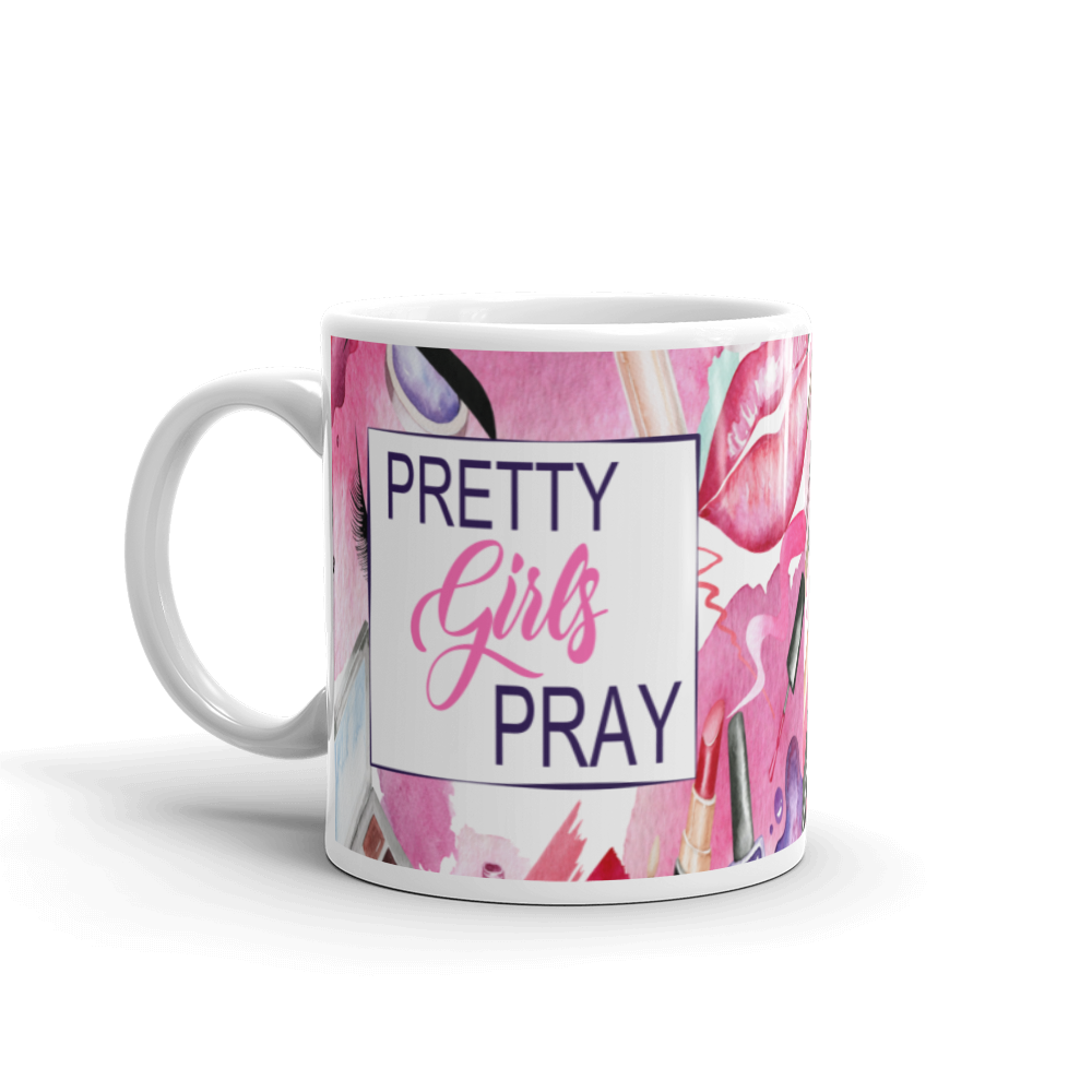 Pretty Girls Pray 11oz Mug
