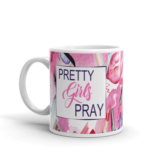 Pretty Girls Pray 11oz Mug